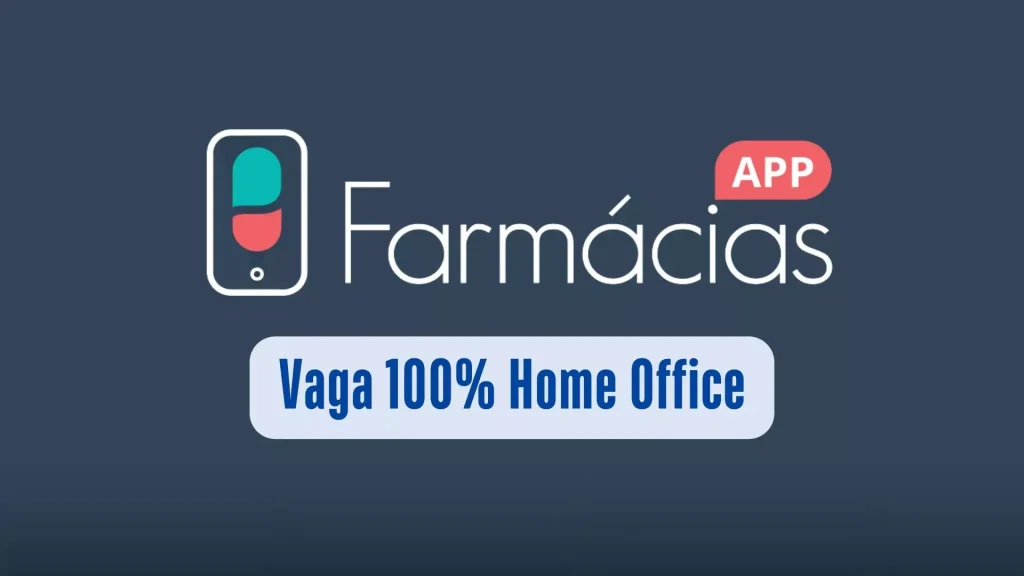 Farmácias APP - vaga home office